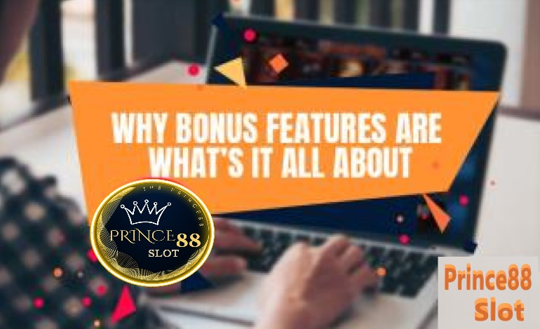 Game Slot Resmi: What the heck are bonus features for?